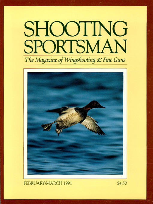 Shooting Sportsman - February/March 1991